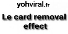 Vignette de l'article Le card removal effect